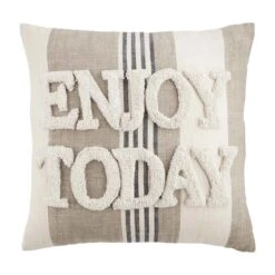 "Enjoy Today" Throw Pillow By Mud Pie