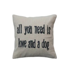 "All You Need Is Love And A Dog" Embroidered Square Throw Pillow, Natural & Black