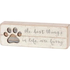 “The Best Things In Life Are Furry” Slat Box Sign