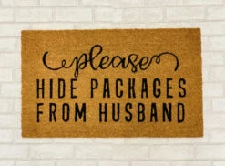 “Hide Packages From Husband” Door Mat