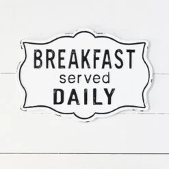 “Breakfast Served Daily” Metal Sign